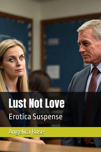 Lust Not Love Erotica Suspense
