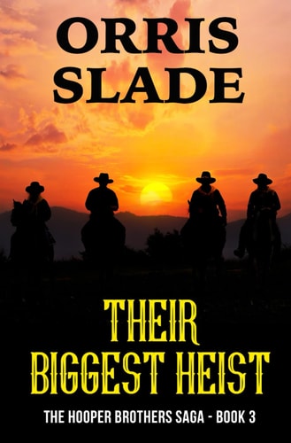 Their Biggest Heist The Hooper Brothers Saga - Book 3