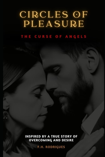 CIRCLES OF PLEASURE The Curse of Angels