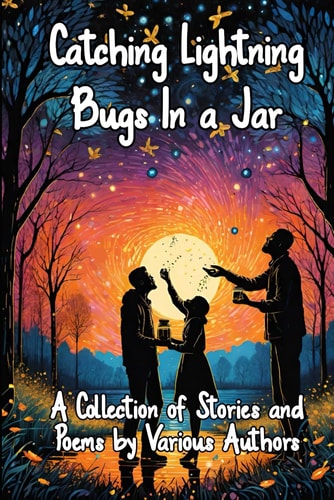 Catching Lightning Bugs in a Jar