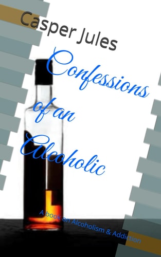 Confessions of an Alcoholic