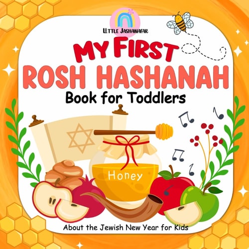 My First Rosh Hashanah Book for Toddlers About the Jewish New Year for Kids