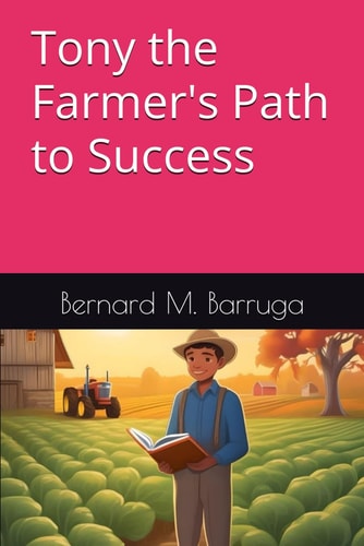 Tony the Farmer's Path to Success