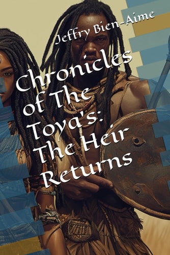 Chronicles of The Toya's The Heir Returns