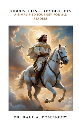 Discovering Revelation A Simplified Journey for All Readers