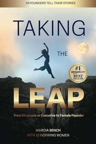 Taking the Leap From Employee Or Executive to Female Founder
