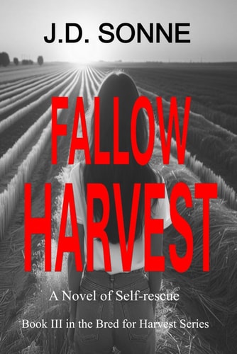 Fallow Harvest A Book of Self-Rescue