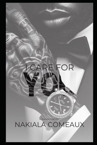 I Care 4 You A Standalone Novel