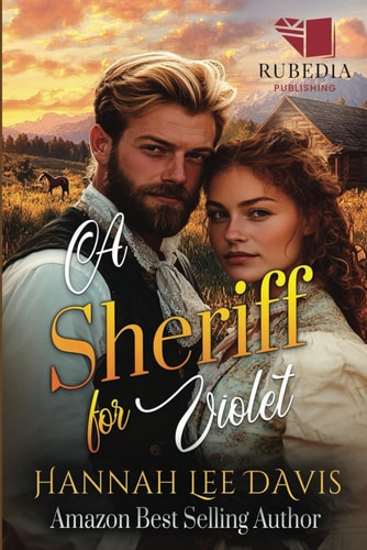 A Sheriff for Violet A Western Historical Romance Book