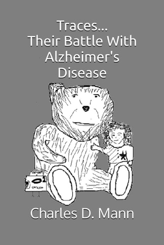 Traces... Their Battle With Alzheimer's Disease