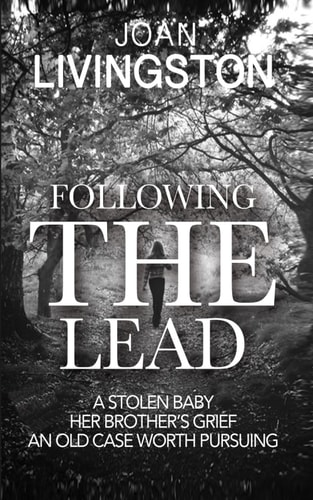 Following the Lead Isabel Long Mystery Series Book 6
