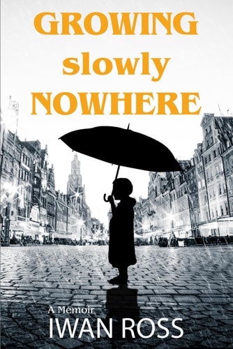 Growing Slowly Nowhere A Journey Through Secrets and Shadows