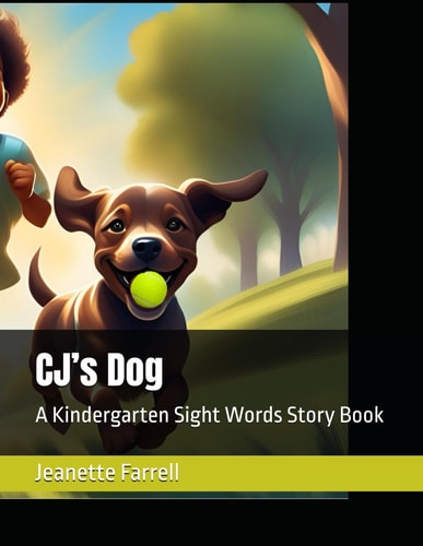 CJ's Dog A Kindergarten Sight Words Story Book