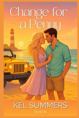 Change for a Penny (On Air Book 1) A Small Town, Workplace, Sweet & Clean Romance