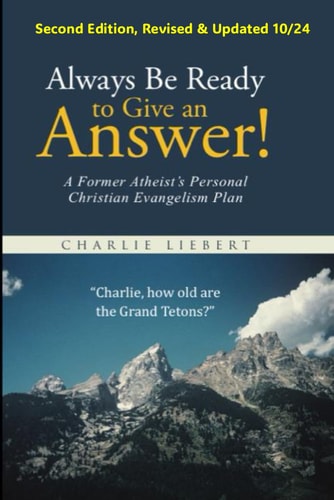 Always Be Ready to Give an Answer! A Former Atheist's Personal Christian Evangelism Plan