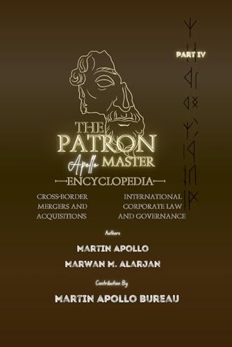 The Patron Cross-Border Mergers and Acquisitions & International Corporate Law and Governance
