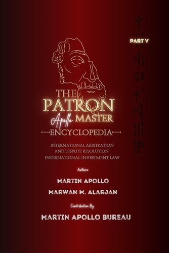 The Patron International Arbitration and Dispute Resolution & International Investment Law
