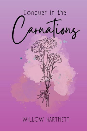 Conquer in the Carnations Poetry and Prose