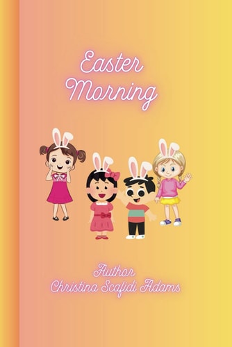 Easter Story A Children's Storybook