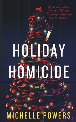Holiday Homicide A Snowed in Holiday Thriller Novella