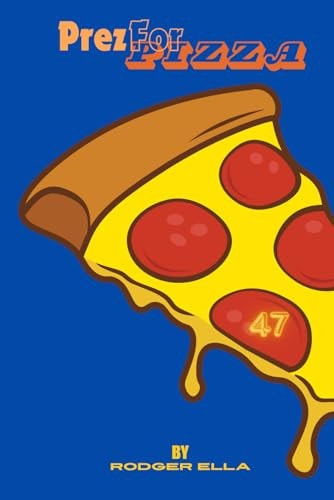 Prez For Pizza