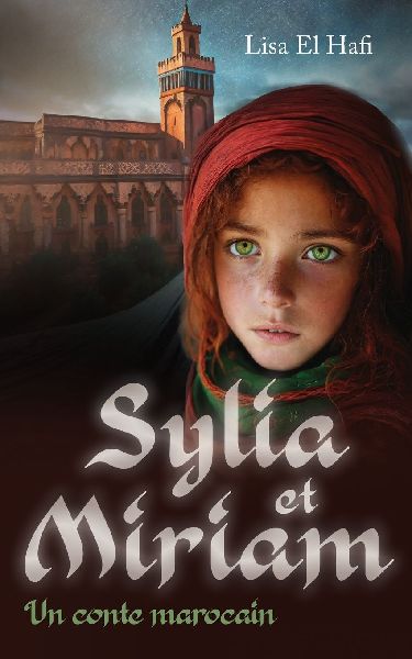 Sylia ete Miriam: Un conte marocain
