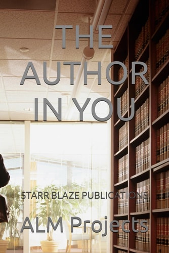 The Author in You (TAIY) Starr Blaze Publications