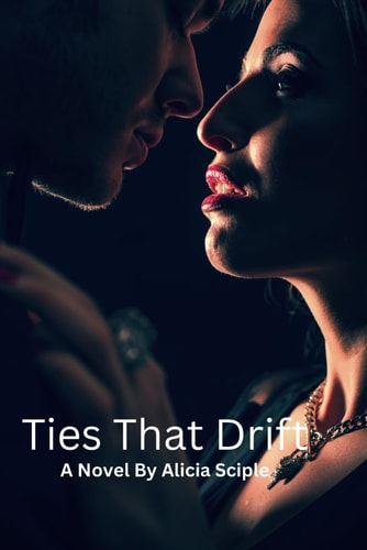 Ties That Drift A Heartfelt Romance Novel of Evolving Hearts and Enduring Friendships