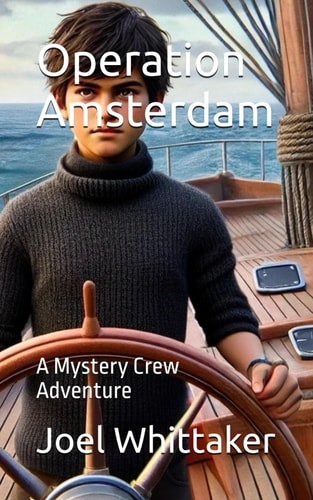 Operation Amsterdam A Mystery Crew Adventure