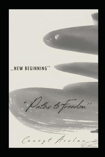 New Beginning Paths to Inner Freedom English Edition