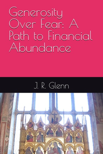 Generosity Over Fear A Path to Financial Abundance