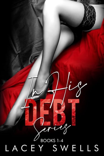 In His Debt Series The Complete Collection Books 1-4
