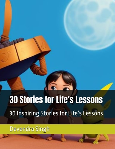 30 Stories for Life's Lessons 30 Inspiring Stories for Life's Lessons