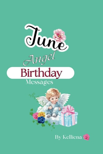 Angel Birthday Messages for June