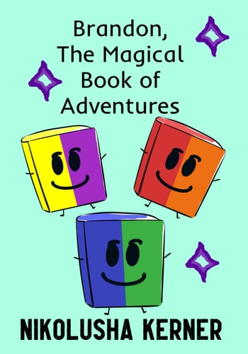 Brandon, the Magical Book of Adventures