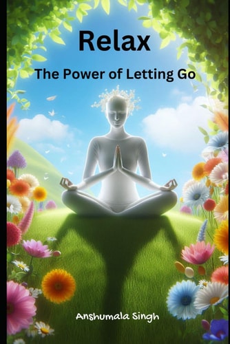 Relax The Power of Letting Go
