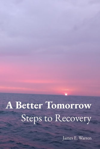 A Better Tomorrow Steps to Recovery
