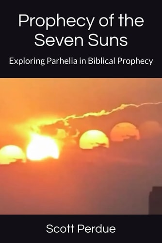 Prophecy of the Seven Suns Exploring Parhelia in Biblical Prophecy