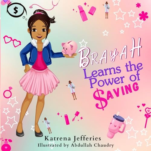 Brayah Learns the Power of Saving