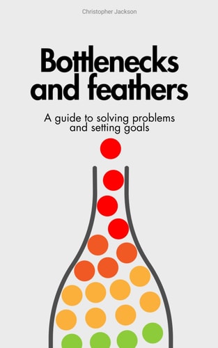 Bottlenecks & Feathers A Guide to Productivity and Achievements