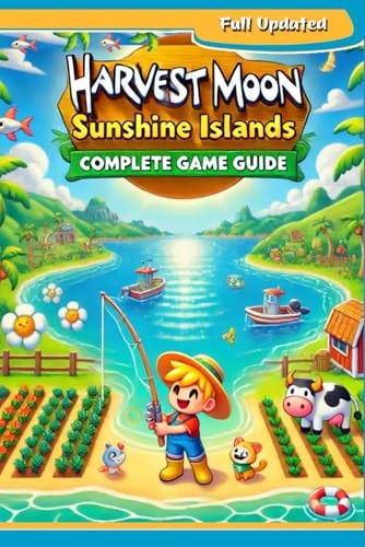 Harvest Moon Sunshine Islands Official Companion Guide (Full Updated)