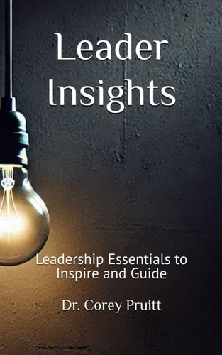 Leader Insights Leadership Essentials to Inspire and Guide