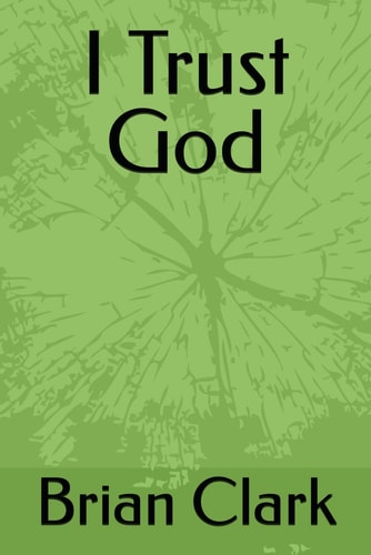 I Trust God