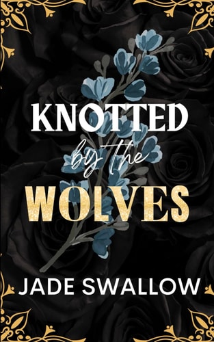 Knotted by the Wolves Age Gap Reverse Harem why Choose Fated Mates Werewolf Monster Romance with Pregnancy