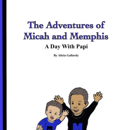 The Adventures of Micah and Memphis A Day With Papi