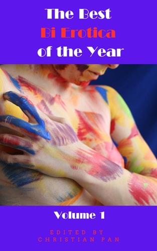 The Best Bi Erotica of the Year Volume 1