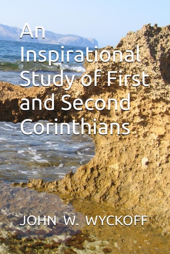 INSPIRATIONAL STUDY OF FIRST AND SECOND CORINTHIANS.