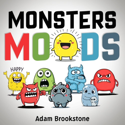 Monsters Moods Emotions and Feelings Books for Children