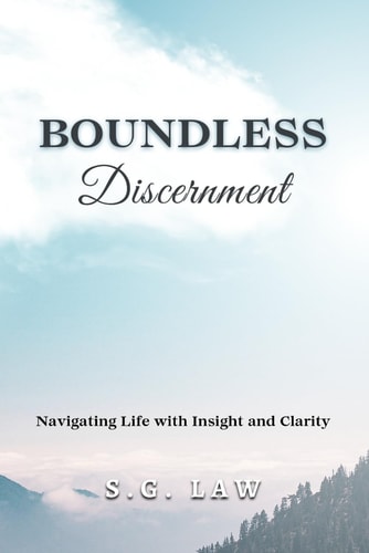 Boundless Discernment Navigating Life with Insight and Clarity