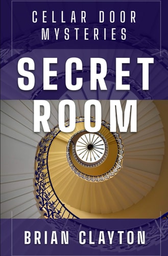 Cellar Door Mysteries SECRET ROOM: Children's Adventure Short Story